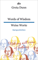 Words of Wisdom Weise Worte - Greta Dunn