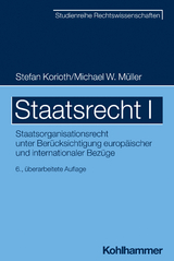 Staatsrecht I - Stefan Korioth, Michael W. Müller