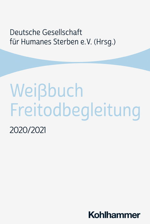 Weißbuch Freitodbegleitung - 