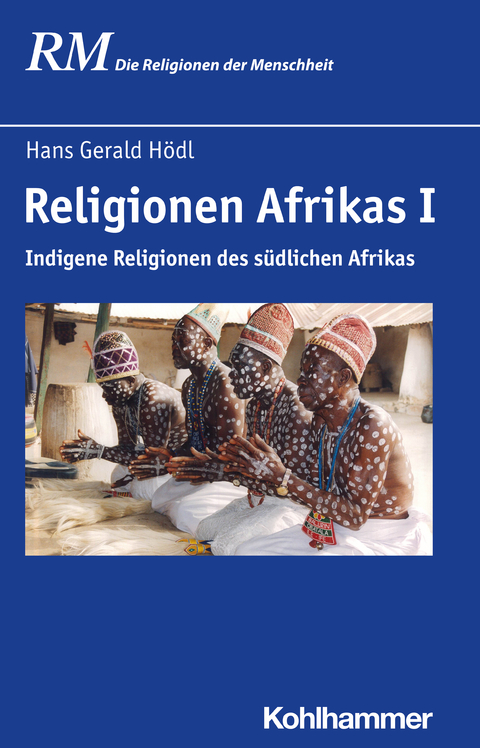 Religionen Afrikas I - Hans Gerald Hödl