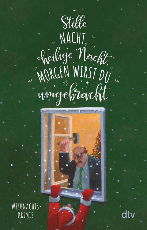 Stille Nacht, heilige Nacht, morgen wirst du umgebracht - 