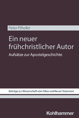 Ein neuer frühchristlicher Autor - Peter Pilhofer