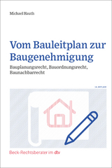 Vom Bauleitplan zur Baugenehmigung - Michael Hauth