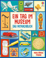 Ein Tag im Museum - Das Mitmachbuch