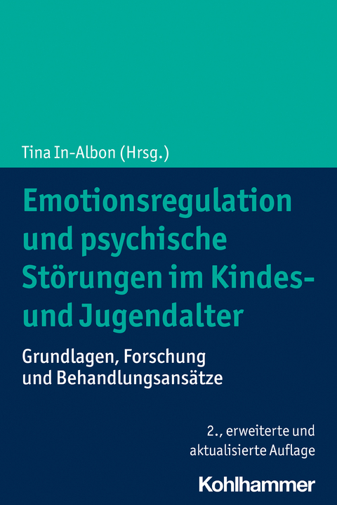 Emotionsregulation und psychische Störungen im Kindes- und Jugendalter - 