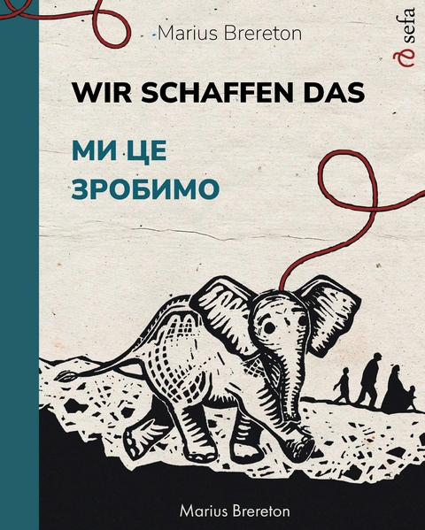 Wir schaffen das – Ми це зробимо - Marius Brereton