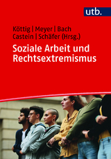 Soziale Arbeit und Rechtsextremismus - 