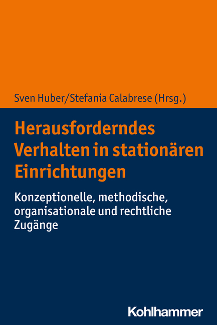 Herausforderndes Verhalten in stationären Einrichtungen - 