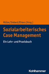 Sozialarbeiterisches Case Management - 