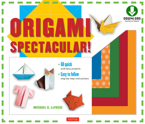 Origami Spectacular! Ebook -  Michael G. Lafosse