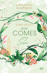 Love Songs in London – Here comes my Sun - Tonia Krüger