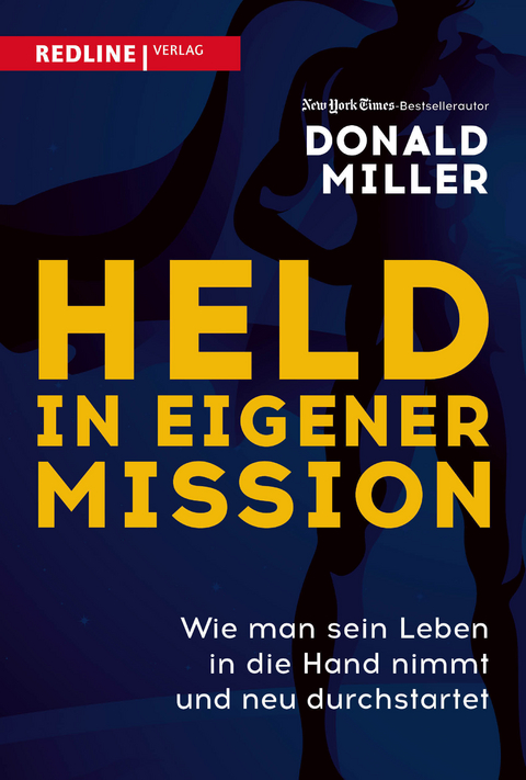 Held in eigener Mission - Donald Miller