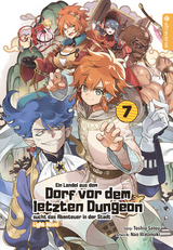 Ein Landei aus dem Dorf vor dem letzten Dungeon sucht das Abenteuer in der Stadt Light Novel 07 - Toshio Satou, Nao Watanuki