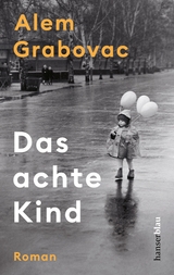 Das achte Kind - Alem Grabovac