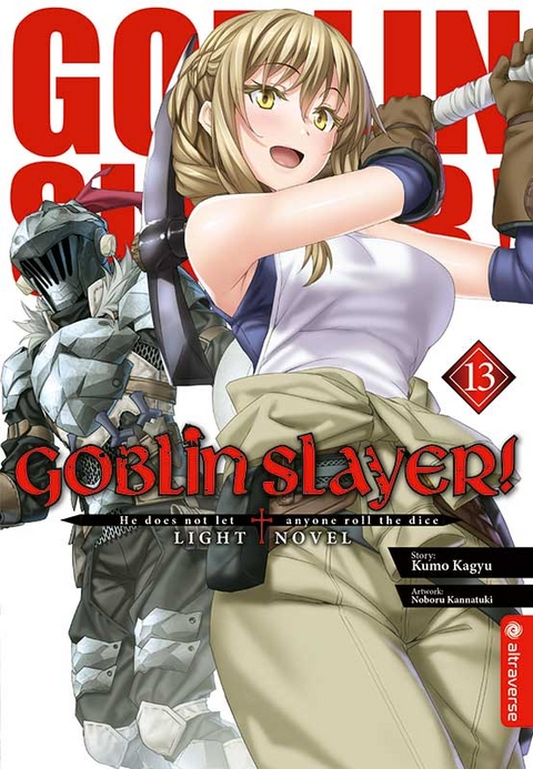 Goblin Slayer! Light Novel 13 - Kumo Kagyu, Noboru Kannatuki