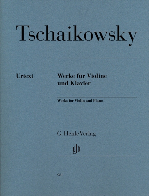 Peter Iljitsch Tschaikowsky - Werke für Violine und Klavier - 