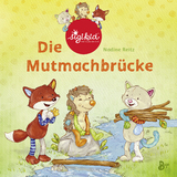 Die Mutmachbrücke - Ein sigikid-Abenteuer - Nadine Reitz