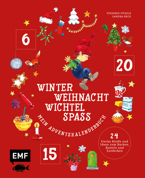 Mein Adventskalender-Buch: Winter-Weihnacht-Wichtelspaß - Stefanie Vögele, Sandra Beck