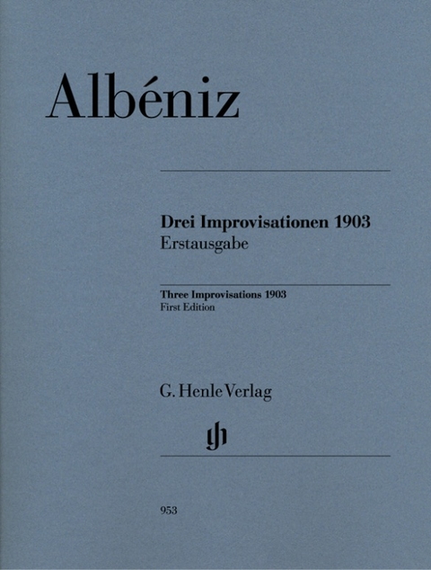 Isaac Albéniz - Drei Improvisationen 1903 - 