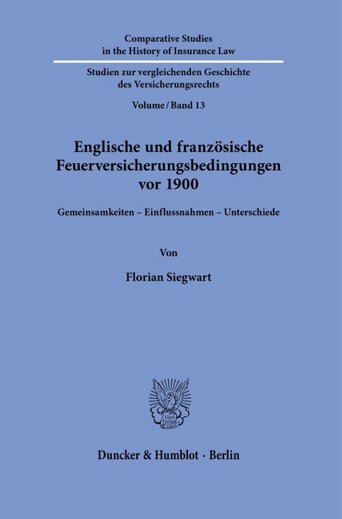 Englische und französische Feuerversicherungsbedingungen vor 1900. - Florian Siegwart