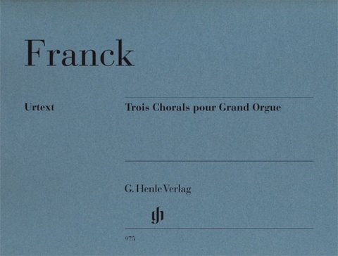 César Franck - Trois Chorals pour Grand Orgue - 