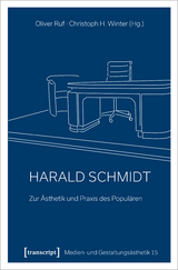 Harald Schmidt - Zur Ästhetik und Praxis des Populären - 