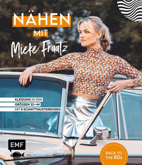 Nähen mit Mieke Fraatz – Back to the 80s - Mieke Fraatz