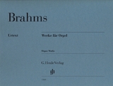 Johannes Brahms - Werke für Orgel - Brahms, Johannes; Bozarth, George S.