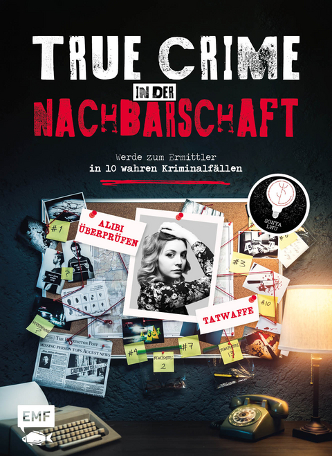 True Crime – Werde zum Ermittler in 10 wahren Kriminalfällen aus der Nachbarschaft - Sonya Lwu