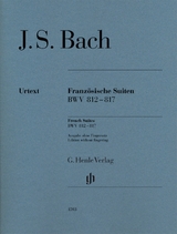 Johann Sebastian Bach - Französische Suiten BWV 812-817 - Bach, Johann Sebastian; Scheideler, Ullrich