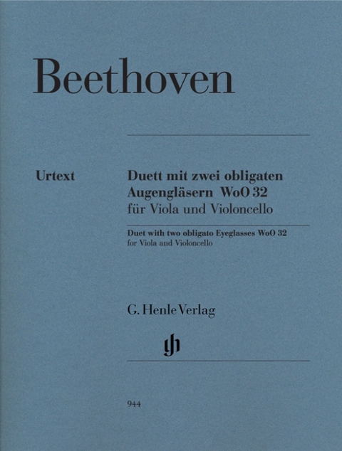 Ludwig van Beethoven - Duett mit zwei obligaten Augengläsern Es-dur WoO 32 für Viola und Violoncello - 