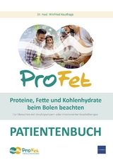 ProFet Proteine, Fette und Kohlenhydrate beim Bolen beachten, Patientenbuch - Winfried Keuthage