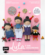 Lula und ihre Häkelfreunde - Dasha Umbitalieva, Kate Umbitalieva