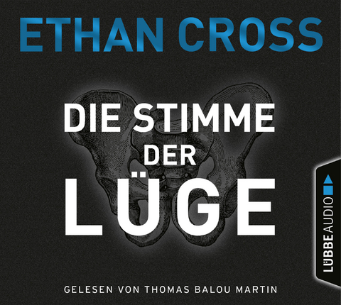 Die Stimme der Lüge - Ethan Cross