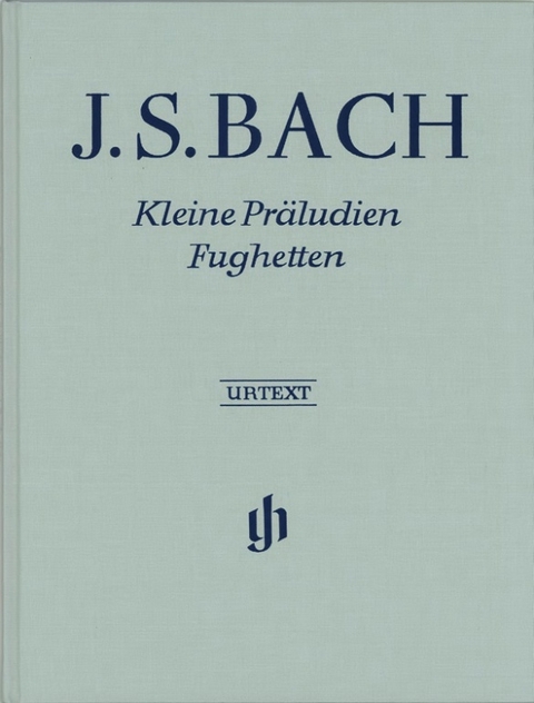 Johann Sebastian Bach - Kleine Präludien und Fughetten - 