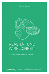 Realität und Wirklichkeit - Tom Poljansek