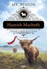 Hamish Macbeth vergeht das Grinsen - M. C. Beaton