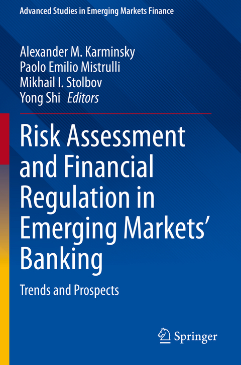 Risk Assessment and Financial Regulation in Emerging Markets' Banking - 