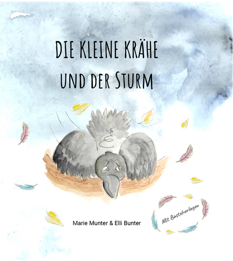 Die kleine Krähe und der Sturm - Marie Munter