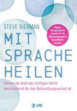 Mit Sprache heilen - Steve Bierman