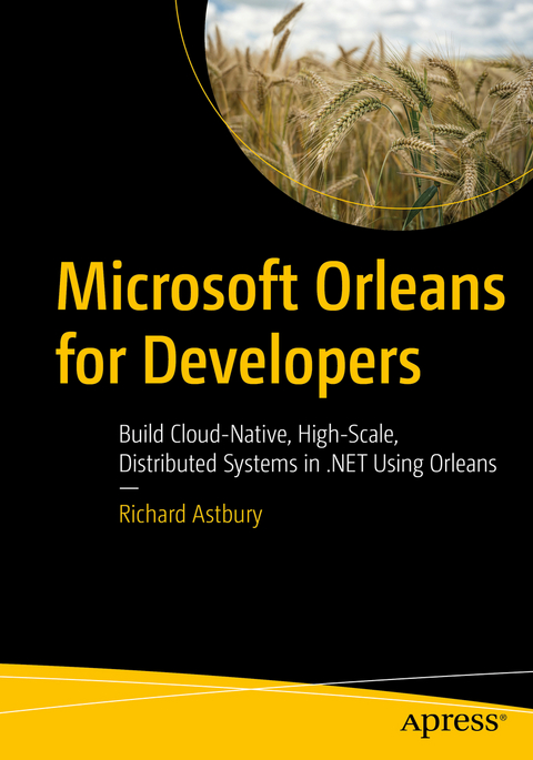 Microsoft Orleans for Developers - Richard Astbury