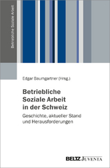 Betriebliche Soziale Arbeit in der Schweiz - 