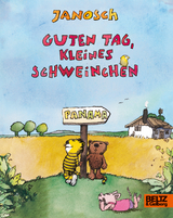 Guten Tag, kleines Schweinchen -  Janosch