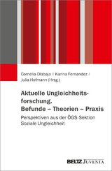 Aktuelle Ungleichheitsforschung. Befunde – Theorien – Praxis - 