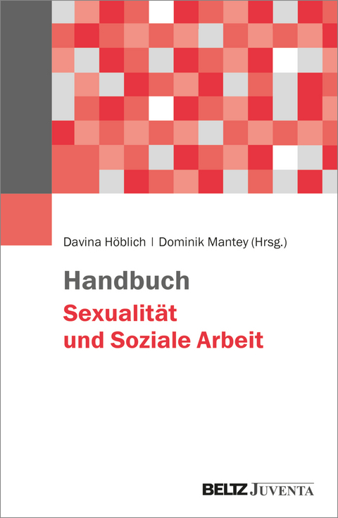 Handbuch Sexualität und Soziale Arbeit - 