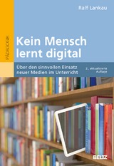 Kein Mensch lernt digital - Ralf Lankau