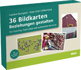 36 Bildkarten Beziehungen gestalten - Susanne Bourgeois, Anne Valler-Lichtenberg