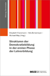 Strukturen der Demokratiebildung in der ersten Phase der Lehrerbildung - 