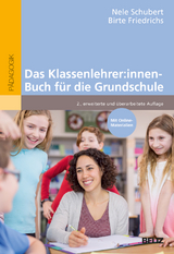 Das Klassenlehrer:innen-Buch für die Grundschule - Nele Schubert, Birte Friedrichs