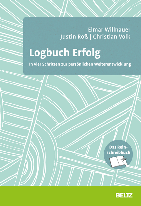 Logbuch Erfolg - Justin Roß, Christian Volk, Elmar Willnauer